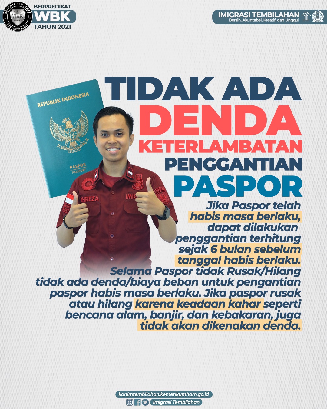 TIDAK ADA DENDA KETERLAMBATAN PENGGANTIAN PASPOR