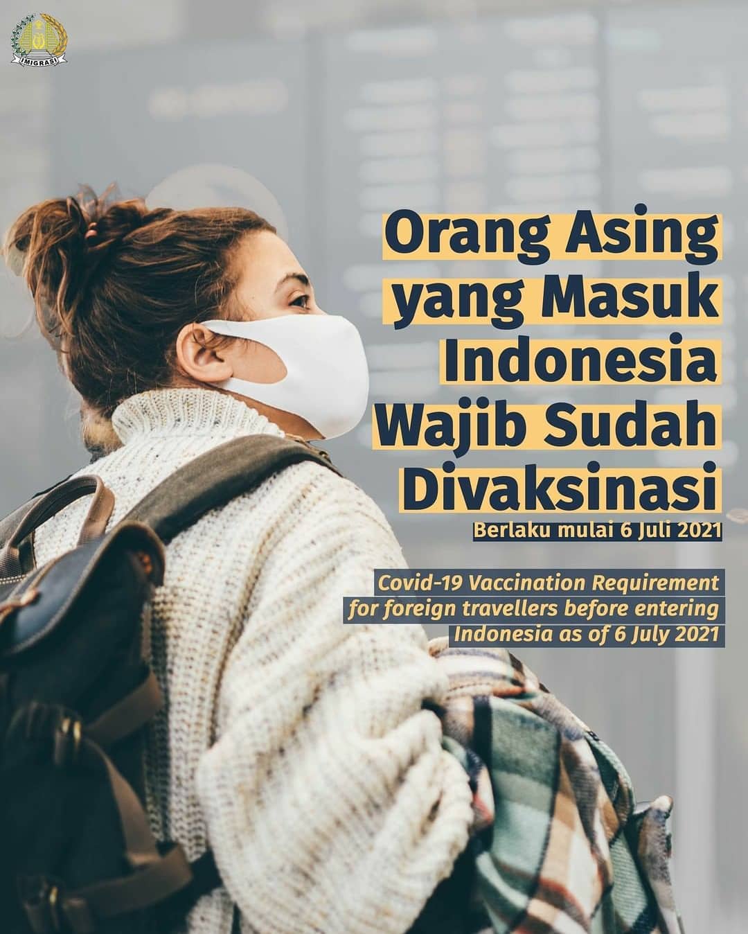 ORANG ASING YANG MASUK  INDONESIA  WAJIB SUDAH DIVAKSINASI