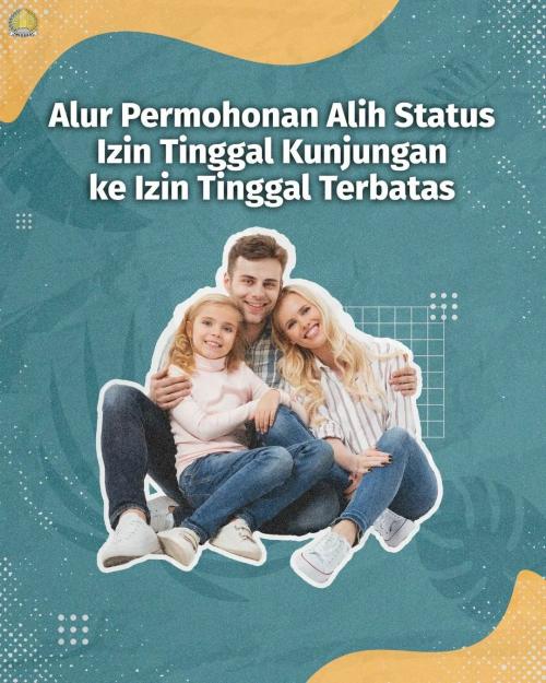 Alur Permohonan Alih Status Izin Tinggal Kunjungan ke Izin Tinggal Terbatas